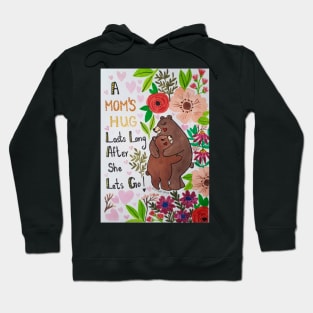 'A Mom's Hug ' mother's day bear hug Hoodie